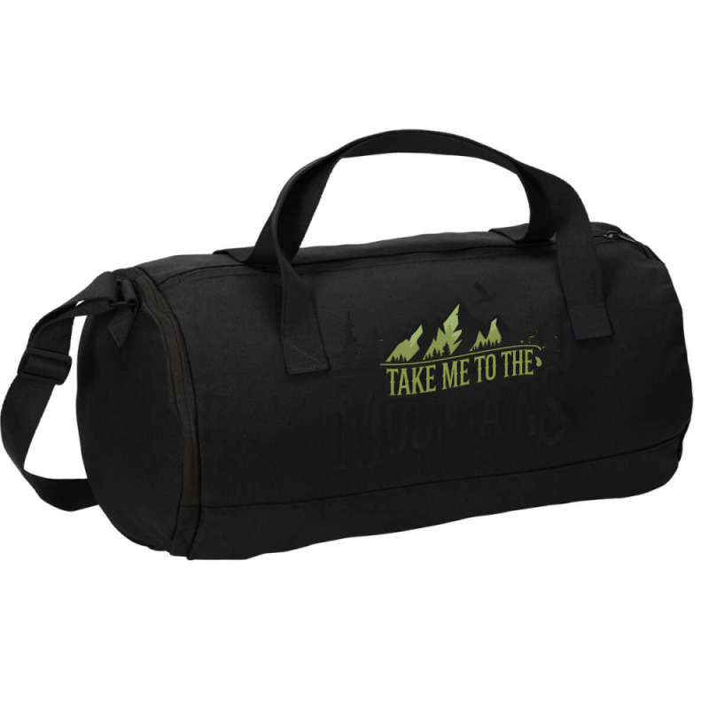 Take Me To The Mountains Duffel Bag | Artistshot