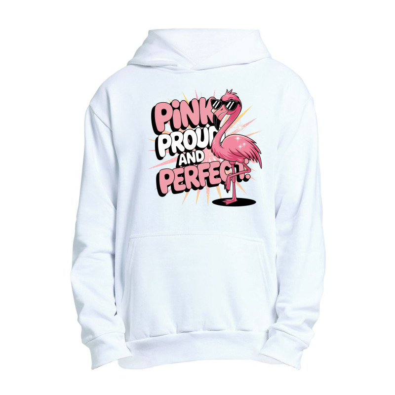 Pink Proud And Perfect Urban Pullover Hoodie | Artistshot