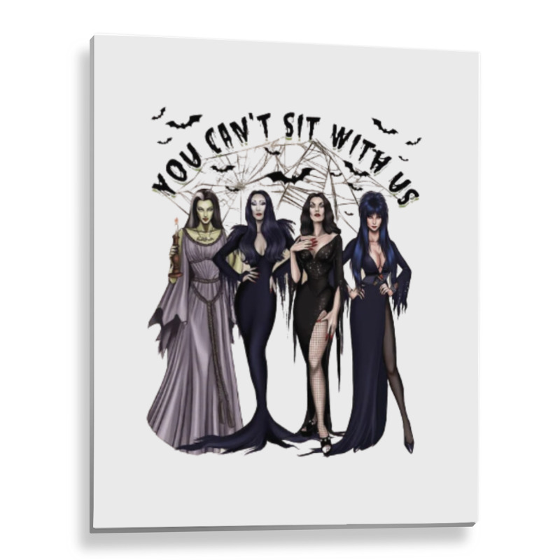 You Can't Sit With Us, Halloween Metal Print Vertical | Artistshot