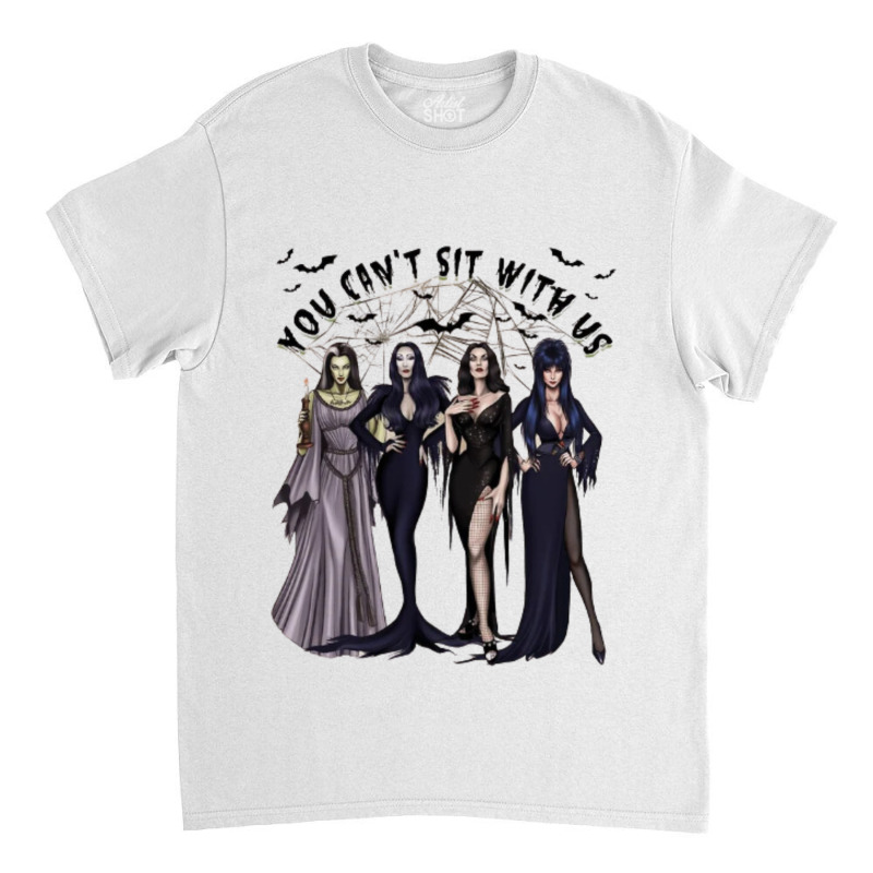 You Can't Sit With Us, Halloween Classic T-shirt | Artistshot