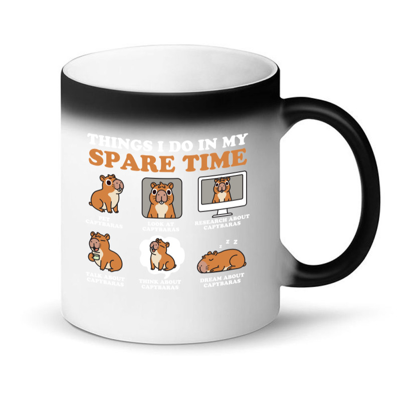 Capybara Lover Things I Do In My Spare Time Magic Mug | Artistshot