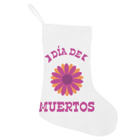 Dia De Muertos, Flowers Holiday Stocking | Artistshot