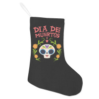 Dia De Muertos, Skull, Skulls, Skeleton, Flowers Holiday Stocking | Artistshot