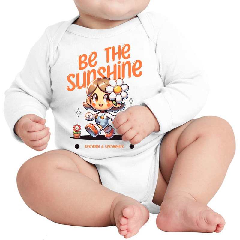 Be The Sunshine Everyday Long Sleeve Baby Bodysuit | Artistshot