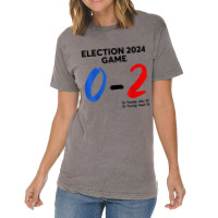 Election 2024 Game 0   2 You Missed Funny Again Vintage T-shirt | Artistshot