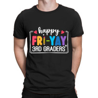 Happy Fri Yay 3rd Graders T-shirt | Artistshot