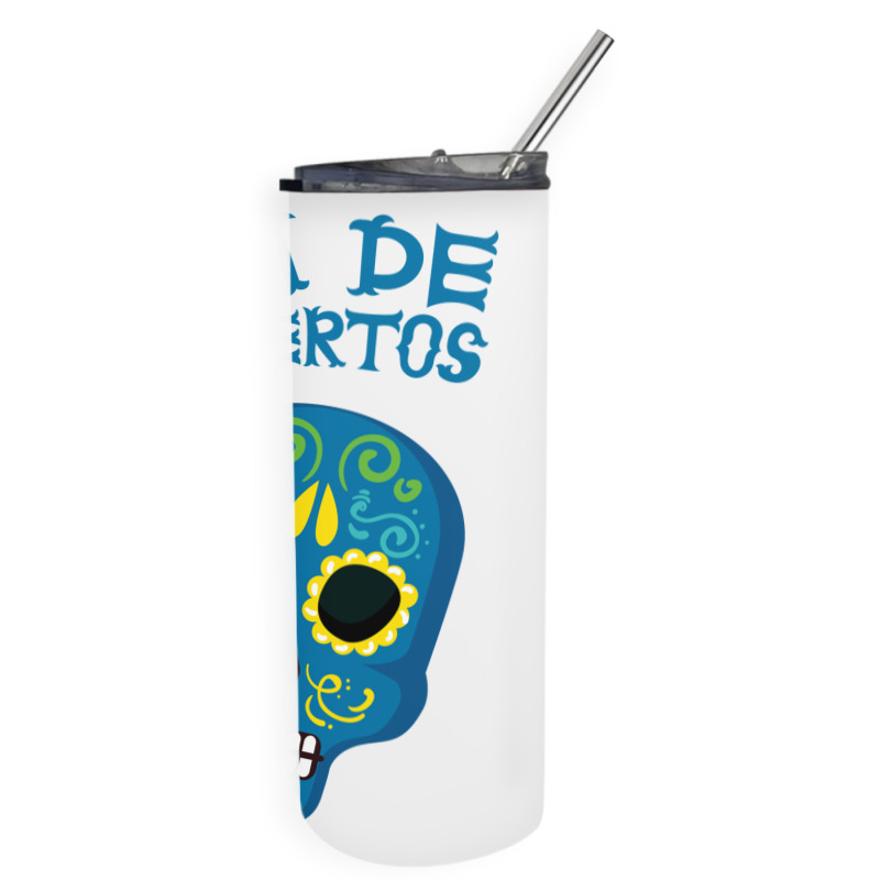 Dia De Muertos, Skull, Skuls, Skeleton, Flowers Skinny Tumbler | Artistshot