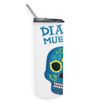 Dia De Muertos, Skull, Skuls, Skeleton, Flowers Skinny Tumbler | Artistshot