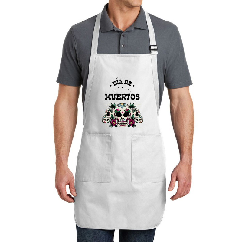 Dia De Muertos, Skull, Skuls, Skeleton, Flowers Full-length Apron | Artistshot