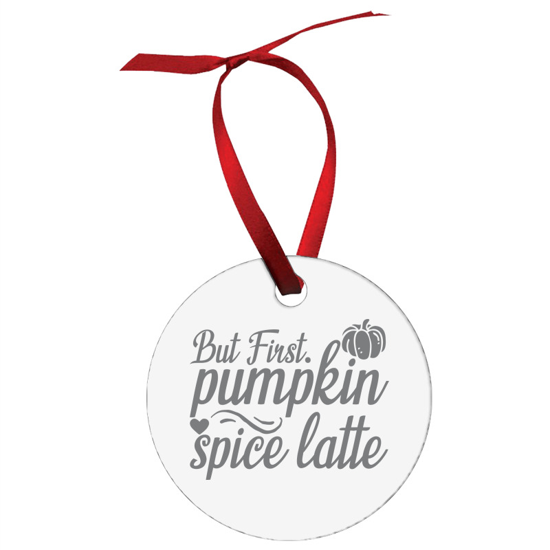 But First Pupmpkin Spice Latte, Halloween Ornament | Artistshot