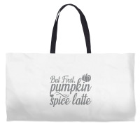 But First Pupmpkin Spice Latte, Halloween Weekender Totes | Artistshot