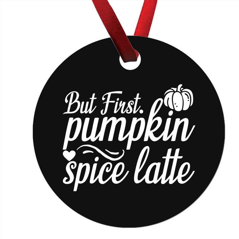 But First Pupmpkin Spice Latte, Halloween Ornament | Artistshot