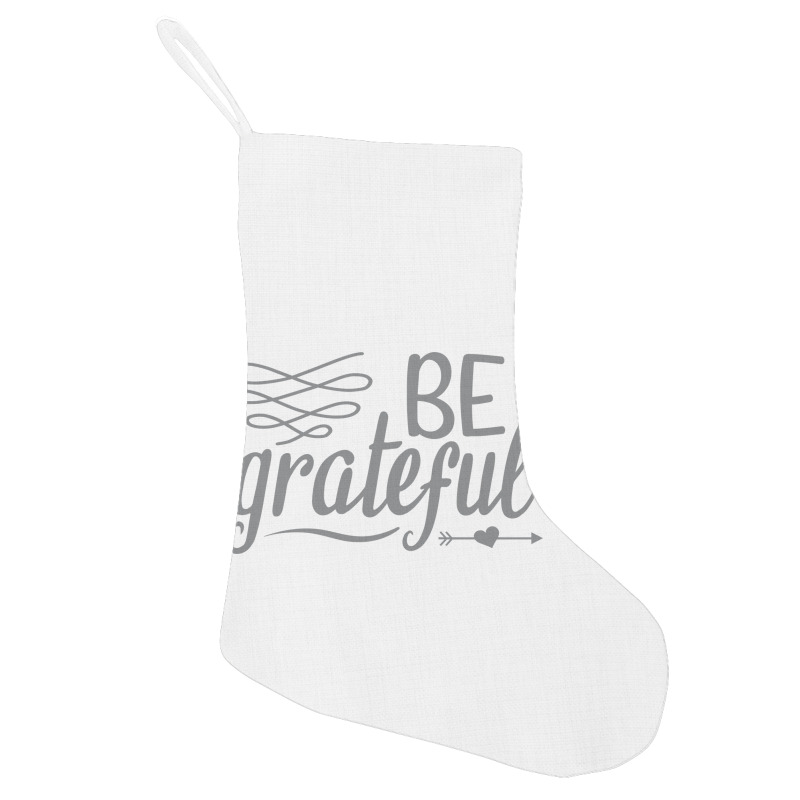 Be Grateful, Heart Holiday Stocking | Artistshot