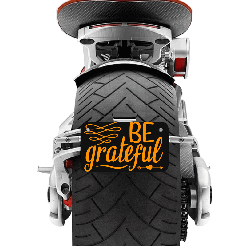 Be Grateful, Heart Motorcycle License Plate | Artistshot