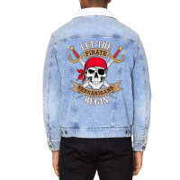 Let The Pirate Shenanigans Begin Unisex Sherpa-lined Denim Jacket | Artistshot