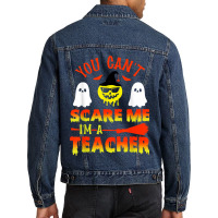 You Can't Scare Me I'm A Teacher Men Denim Jacket | Artistshot