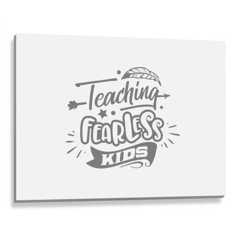 Teaching Fearless Kids Metal Print Horizontal | Artistshot