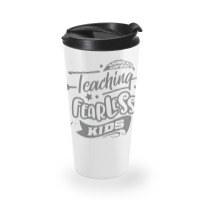 Teaching Fearless Kids Travel Mug | Artistshot