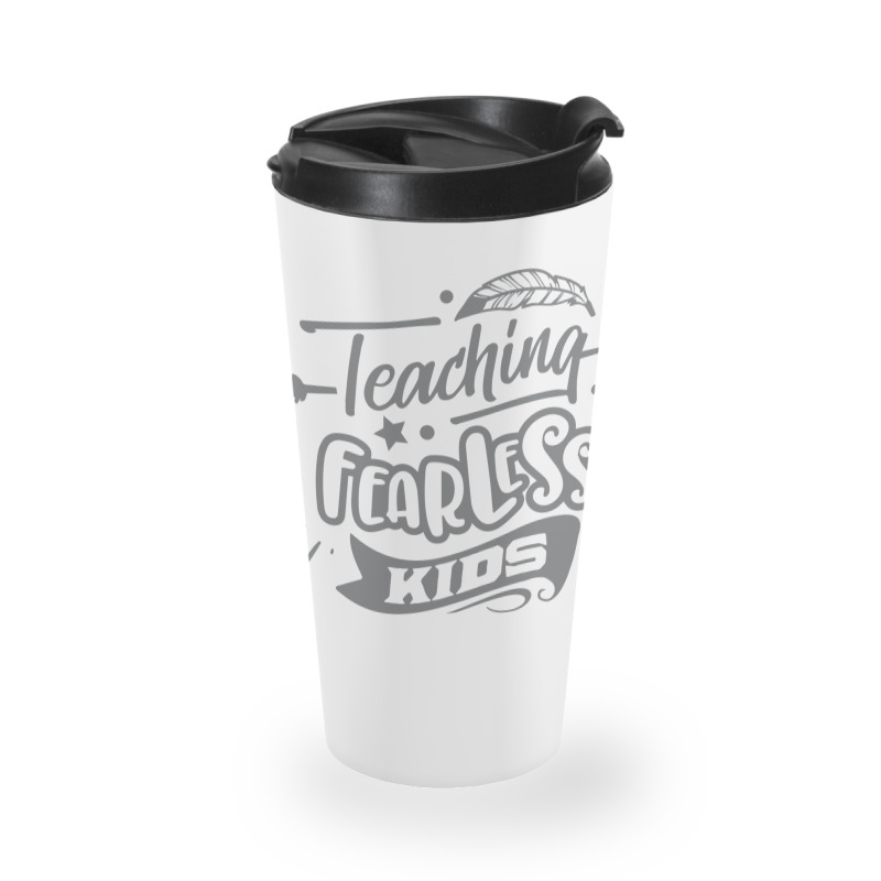 Teaching Fearless Kids Travel Mug | Artistshot