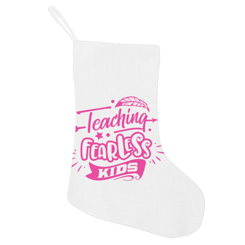 Teaching Fearless Kids Holiday Stocking | Artistshot