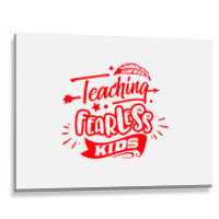 Teaching Fearless Kids Metal Print Horizontal | Artistshot