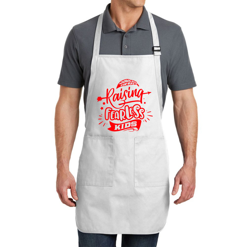 Rasising Fearless Kids Full-length Apron | Artistshot