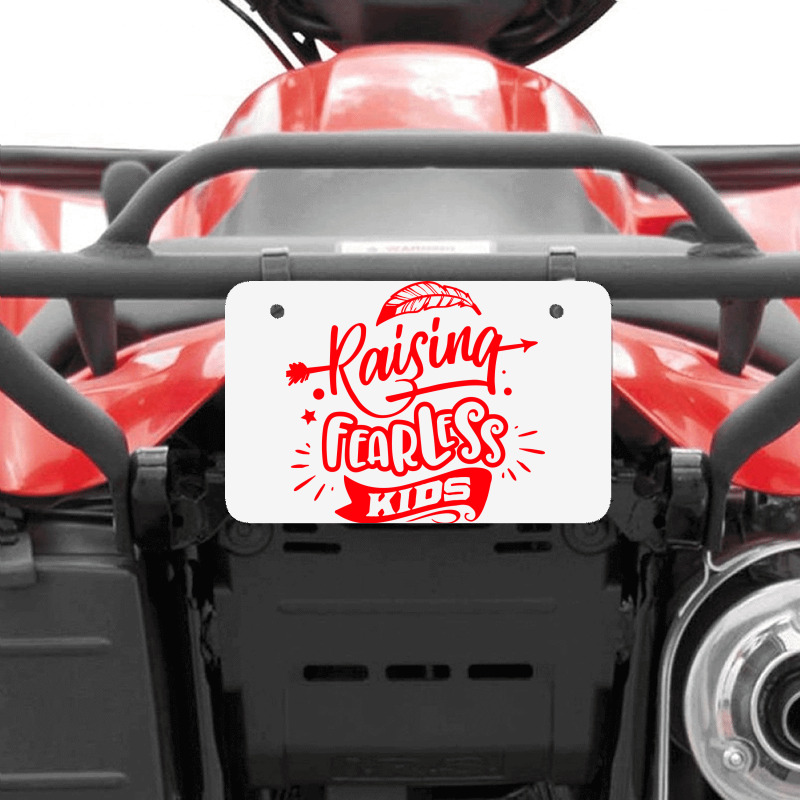 Rasising Fearless Kids Atv License Plate | Artistshot