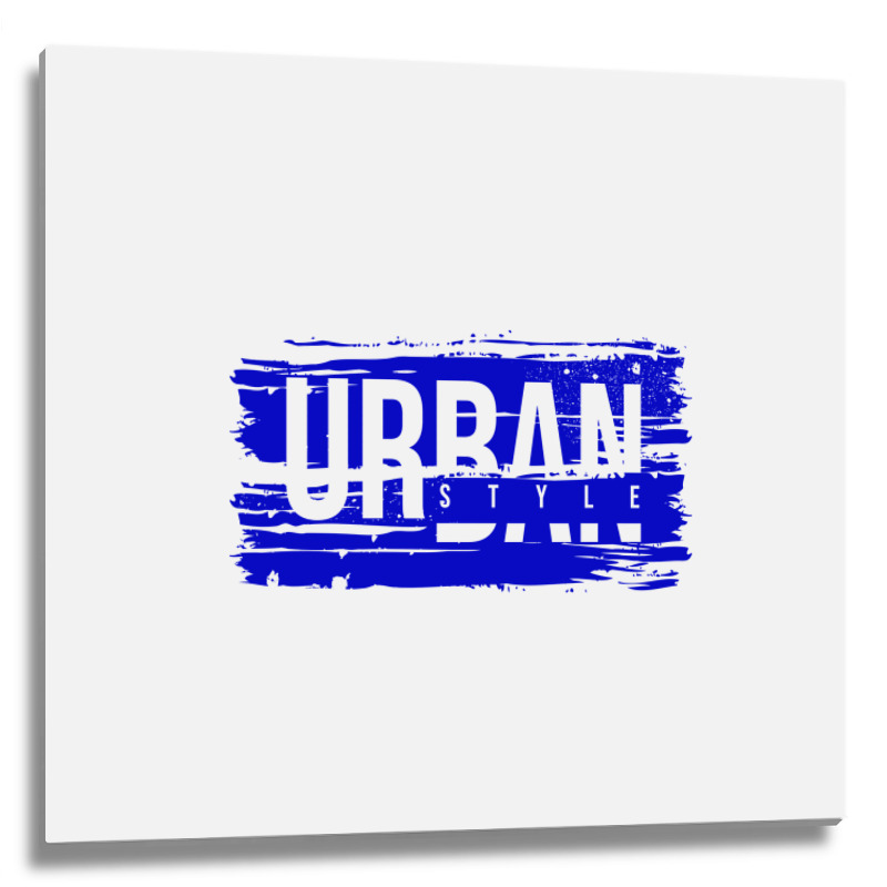 Urban Style Metal Print Square | Artistshot