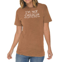 I'm Not Childish, You're Just A Big Doody Head Vintage T-shirt | Artistshot