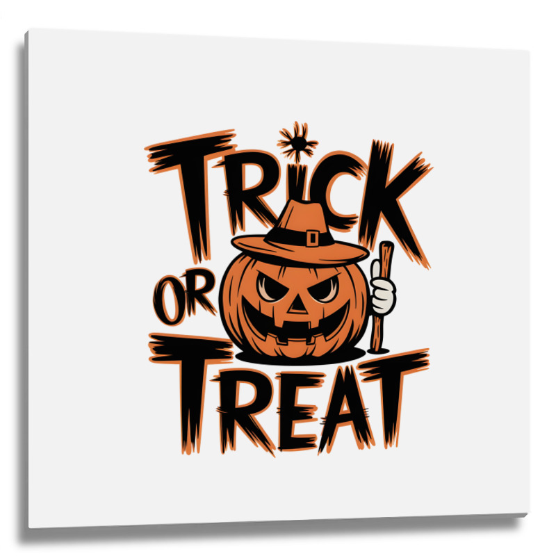 Quotes Trick Or Treat Halloween 3 Metal Print Square | Artistshot