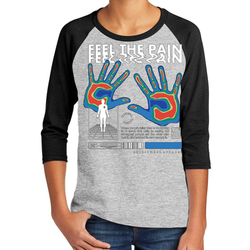 Feel The Pain Youth 3/4 Sleeve | Artistshot