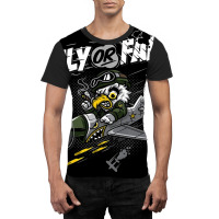 Fly Or Fall Graphic T-shirt | Artistshot