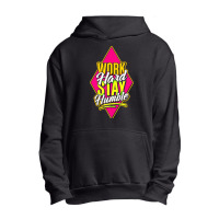 Work Hard Stay Humble Urban Pullover Hoodie | Artistshot