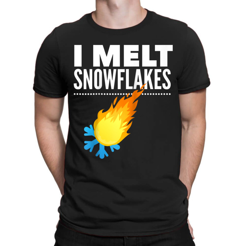 I Melt Snowflakes Funny Conservative T-shirt | Artistshot