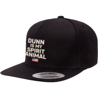 Dunn Is My Spirit Animal 5 Panel Snapback Cap | Artistshot