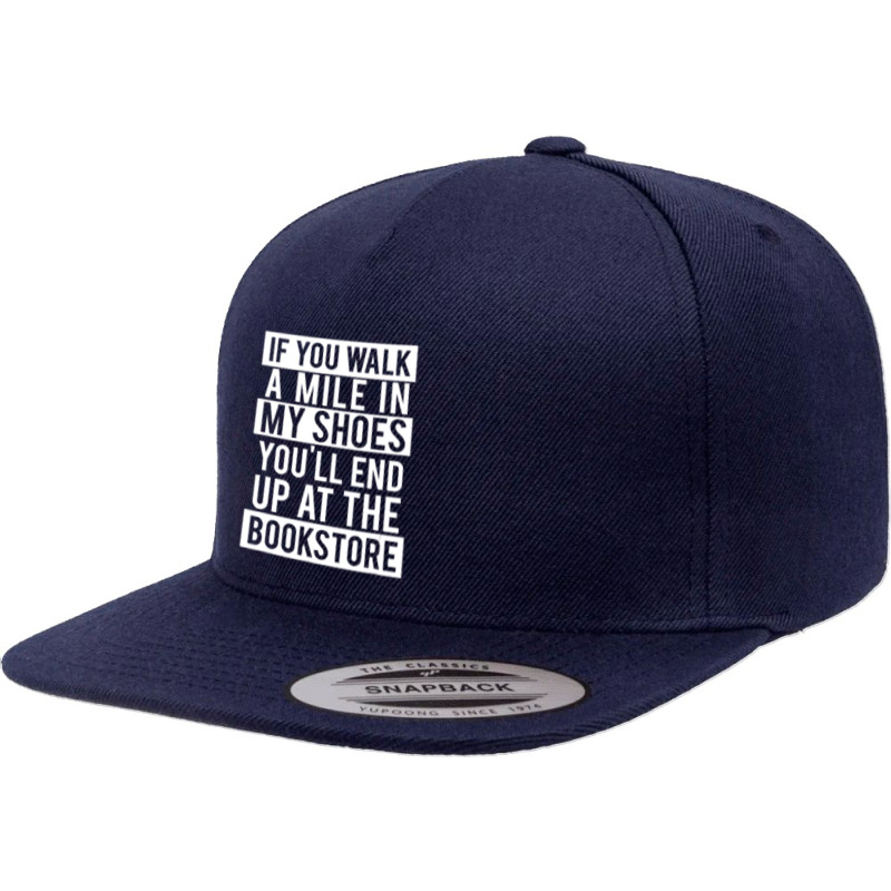 Book Lover Mile In My Shoes Bookstore 5 panel snapback cap by cm-arts | Artistshot