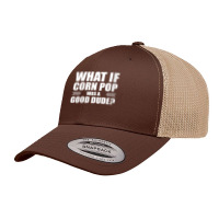 Womens What If Corn Pop Was A Good Dude V Neck T Shirt Retro Trucker Cap | Artistshot