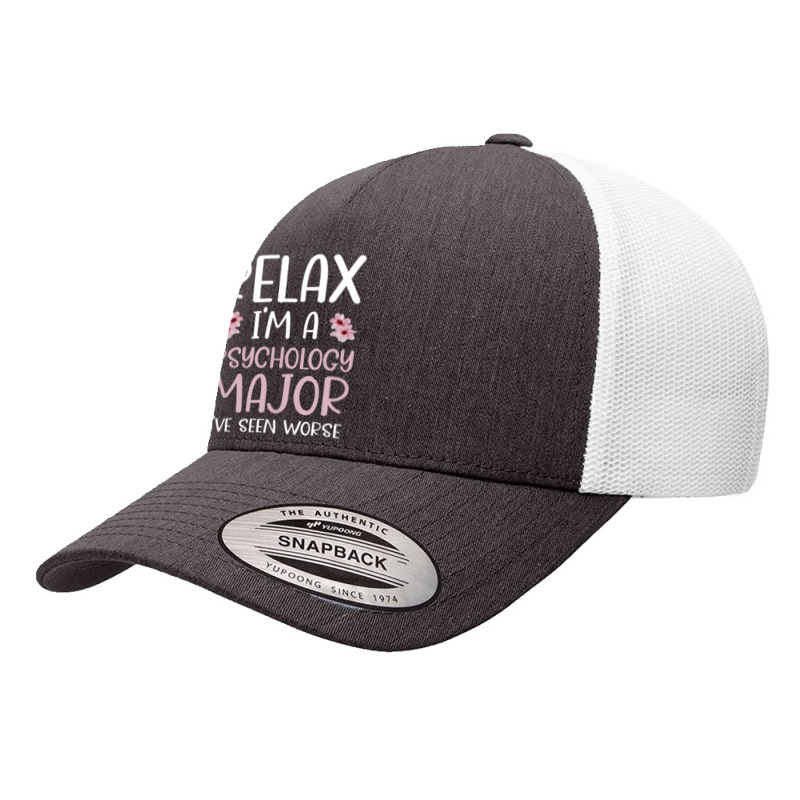 Relax I'm A Psychology Major Psychology Psychologist Student Yupoong Trucker Cap by cm-arts | Artistshot