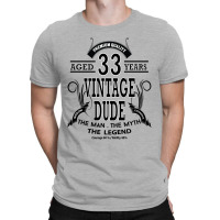 Vintage-dud-33-years T-shirt | Artistshot