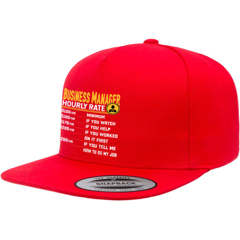 Business Managers Hourly Rate   Funny Business Director 5 Panel Snapback Cap | Artistshot