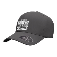 Knee Surgery Recovery Quote If You Kneed Me Rehab Seamless Cap | Artistshot