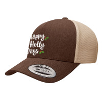 Happy Holly Days Festive Xmas Christmas Matching Family Yupoong Trucker Cap | Artistshot