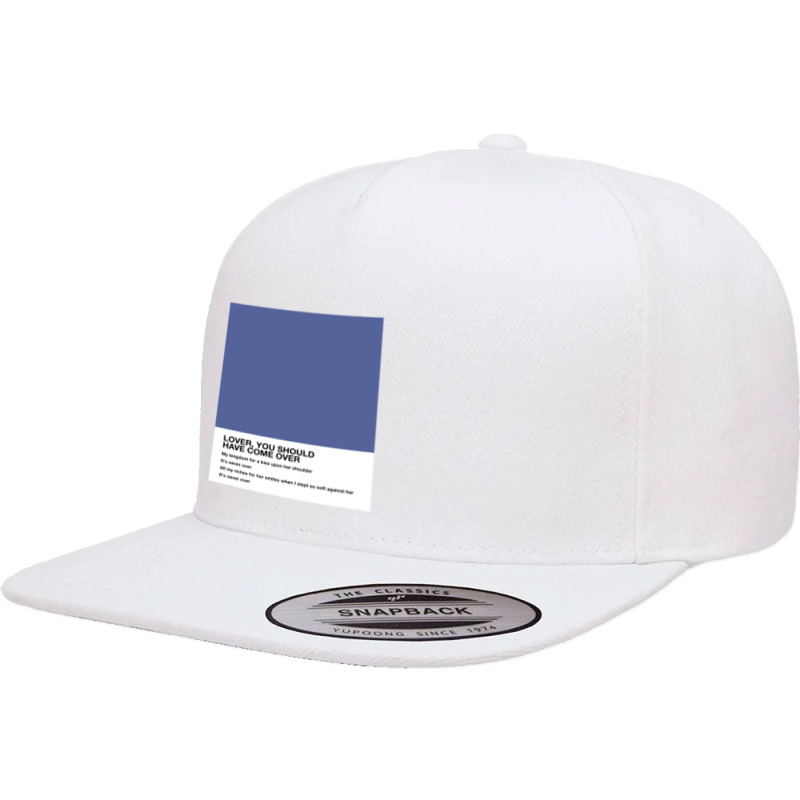 Jeff Buckley Lover You Should Have Come Over Lyrics Pantone 5 Panel Snapback Cap | Artistshot