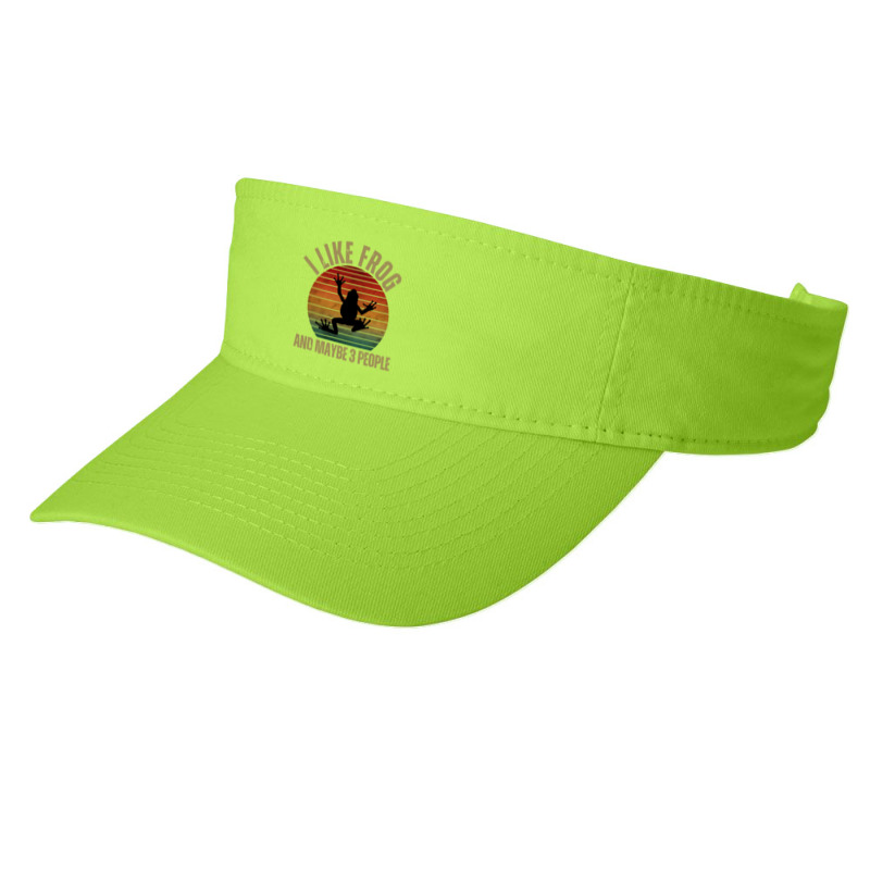 I Like Frog And Maybe 3 People T  Shirt I L I K E F R O G A N D M A Y Fashion Visor by cm-arts | Artistshot