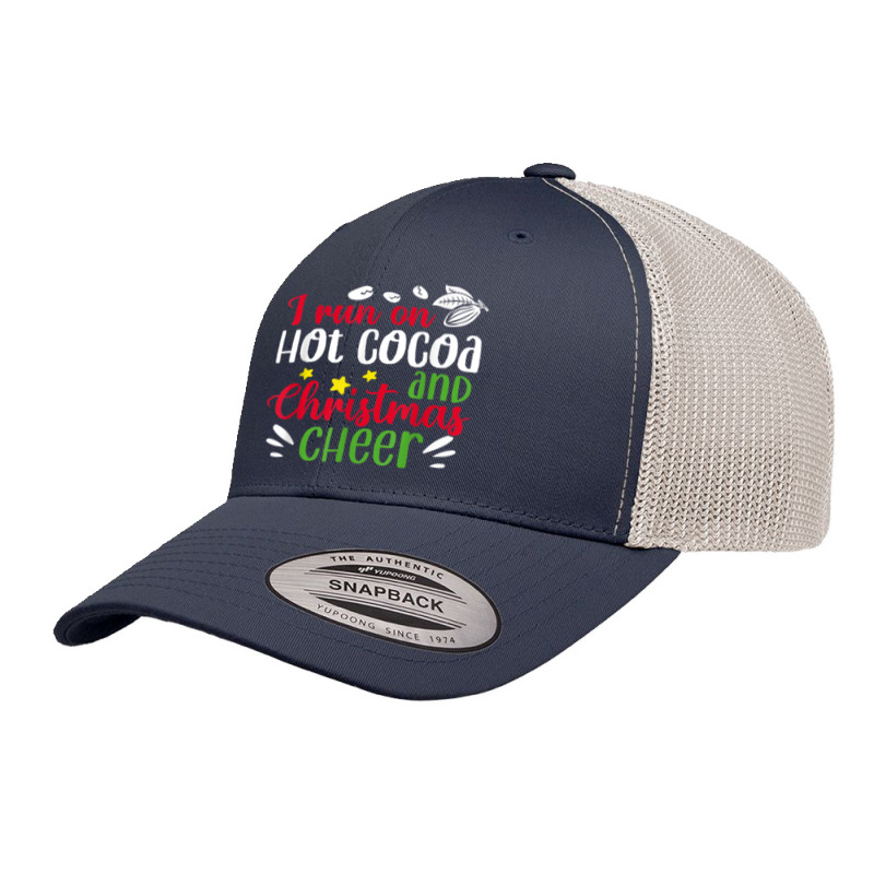 I Run On Hot Cocoa And Christmas Cheer Merry Xmas Retro Trucker Cap by Garnet | Artistshot