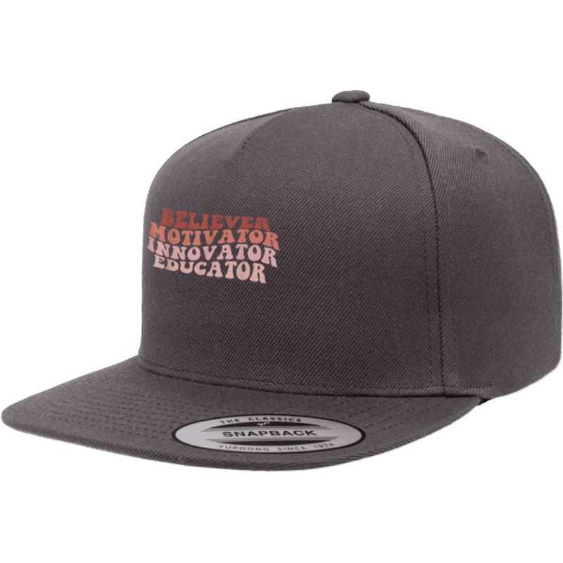 Believer Motivator Innovator Educator Teacher Women Gift 5 panel snapback cap by JonathonBarringer | Artistshot