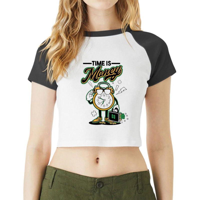 Time Is Money Raglan Crop Top by New Nice Shirt | Artistshot