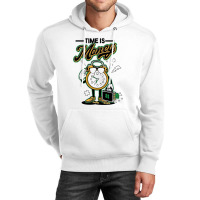 Time Is Money Unisex Hoodie | Artistshot