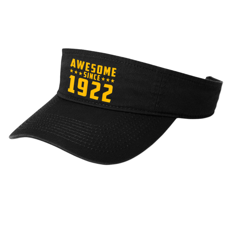 Awesome Since 1922 Birthday Fashion Visor | Artistshot