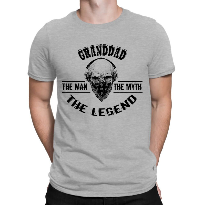 The Man  The Myth   The Legend - Granddad T-shirt | Artistshot